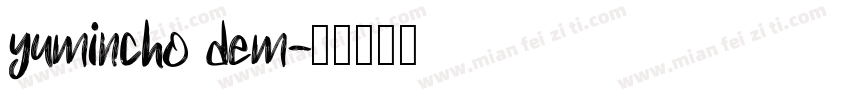 yumincho dem字体转换
